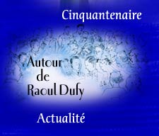 Actualité Raoul Dufy